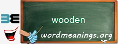 WordMeaning blackboard for wooden